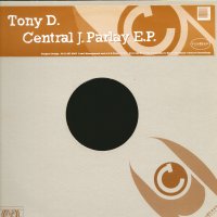 TONY D - Central J Parlay E.p