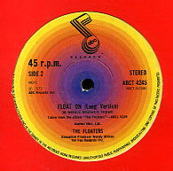 THE FLOATERS - Float On / You Don't Have To Say You Love Me