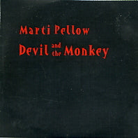 MARTI PELLOW - Devil And The Monkey