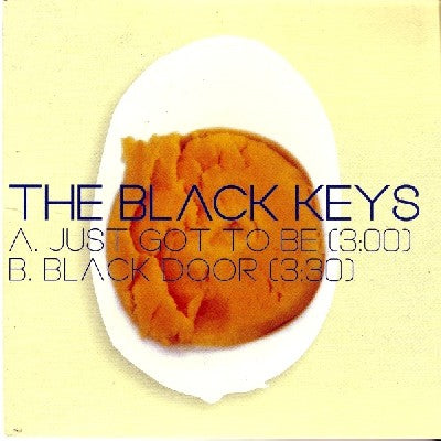 THE BLACK KEYS - Just Got To Be / Black Door