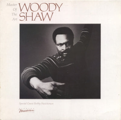 WOODY SHAW - Master Of The Art
