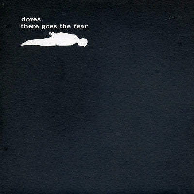 DOVES - There Goes The Fear
