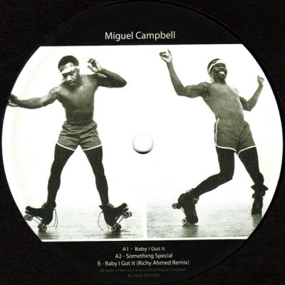 MIGUEL CAMPBELL - Baby I Got It / Something Special