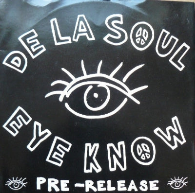 DE LA SOUL - Eye Know (Remixes).