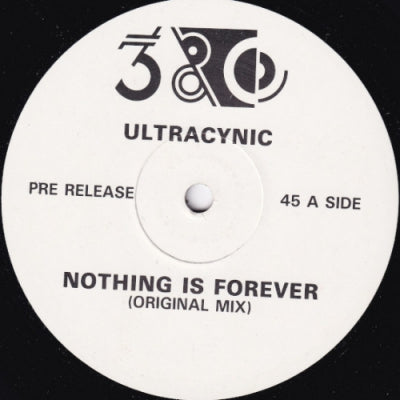 ULTRACYNIC - Nothing Is Forever / It's Too Late
