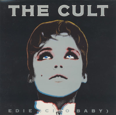 THE CULT - Edie (Ciao Baby) / Bleeding Heart Graffiti