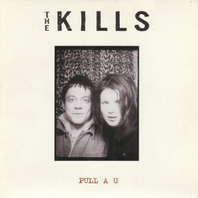 THE KILLS - Pull A U