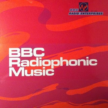 THE B.B.C. RADIOPHONIC WORKSHOP - BBC Radiophonic Music