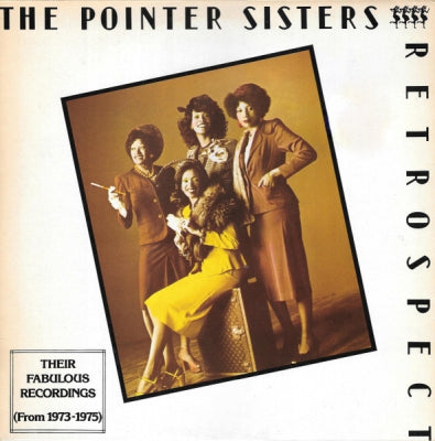 THE POINTER SISTERS - Retrospect - The Best Of (Their Fabulous Recordings (From 1973-1975).