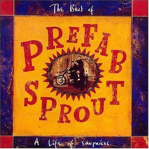 PREFAB SPROUT - The Best Of Prefab Sprout: A Life Of Surprises