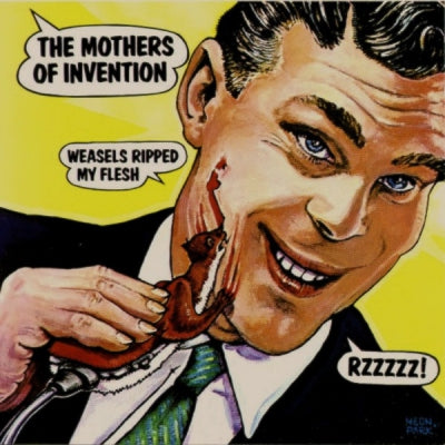 THE MOTHERS OF INVENTION - Weasels Ripped My Flesh
