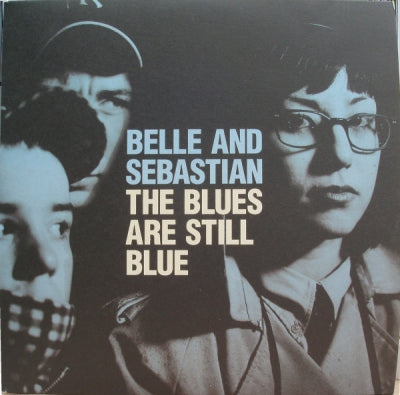 BELLE AND SEBASTIAN - The Blues Are Still Blue