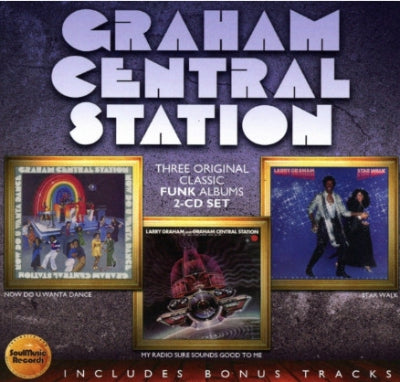 GRAHAM CENTRAL STATION - Now Do U Wanta Dance / My Radio Sure Sounds Good To Me / Star Walk