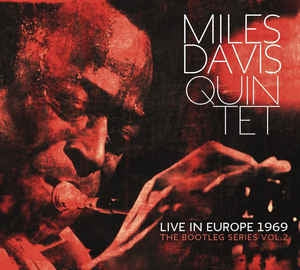 MILES DAVIS QUINTET - Live In Europe 1969(The Bootleg Series Vol 2)