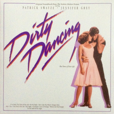 VARIOUS - Dirty Dancing (Original Soundtrack From The Vestron Motion Picture)