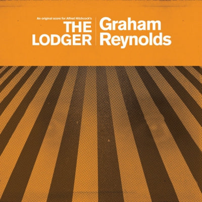 GRAHAM REYNOLDS - An Original Score For Alfred Hitchcock's The Lodger