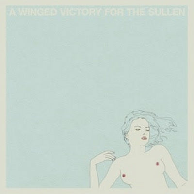 A WINGED VICTORY FOR THE SULLEN - A Winged Victory For The Sullen