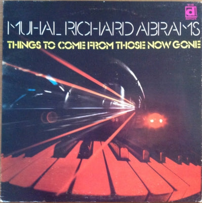 MUHAL RICHARD ABRAMS - Things To Come From Those Now Gone