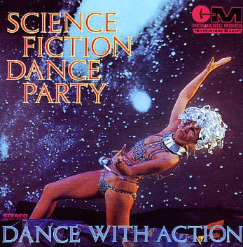 SCIENCE FICTION CORPORATION - Science Fiction Dance Party, Dance With Action