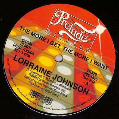 LORRAINE JOHNSON - The More I Get, The More I Want / Feed The Flame
