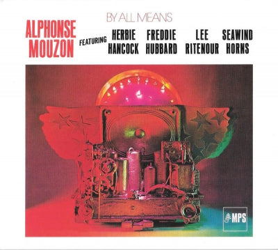 ALPHONSE MOUZON FEATURING HERBIE HANCOCK FREDDIE HUBBARD LEE RITENOUR  SEAWIND HORNS - By All Means