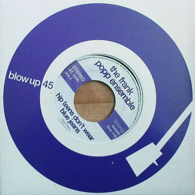 THE FRANK POPP ENSEMBLE - Hip Teens Don't Wear Blue Jeans / The Catwalk