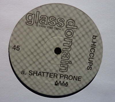 GLASS DOMAIN - Glass Domain EP: Shatter Prone / Hiccups / Fairy / Interlock