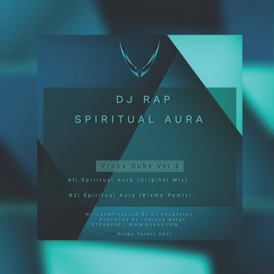 DJ RAP (ENGINEERS WITHOUT FEARS) - Propa Dubs Vol:6 (Spiritual Aura)