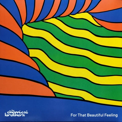 THE CHEMICAL BROTHERS - For That Beautiful Feeling