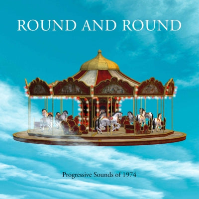 VARIOUS - Round And Round: Progressive Sounds Of 1974