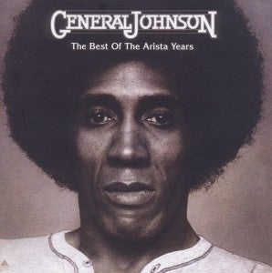 GENERAL JOHNSON - The Best Of The Arista Years