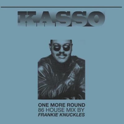 KASSO - One More Round (86 House Mix) / Walkman (86 House Mix)