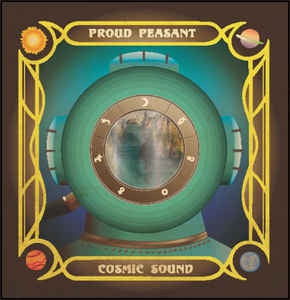 PROUD PEASANT - Cosmic Sound