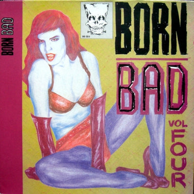 VARIOUS - Born Bad Volume Four
