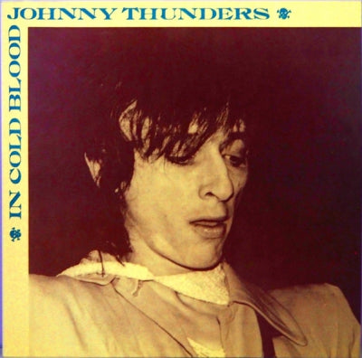 JOHNNY THUNDERS  - In Cold Blood