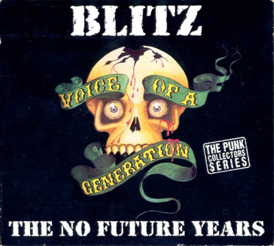 BLITZ - Voice Of A Generation - The No Future Years