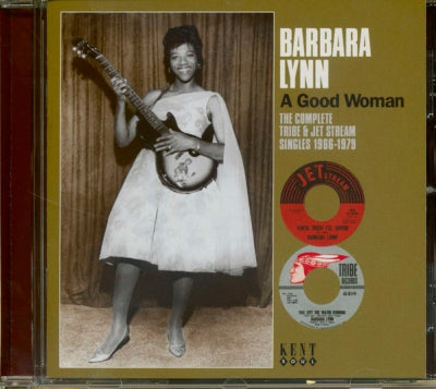 BARBARA LYNN - A Good Woman The Complete Tribe & Jet Stream Singles 1966-1979