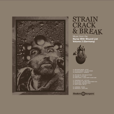 VARIOUS - Strain, Crack & Break: Music From The Nurse With Wound List Volume 2 (Germany)