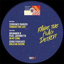 TERRENCE PARKER / DRUMMER B / EDDIE FOWLKES - Raise The Flag Vol. 1