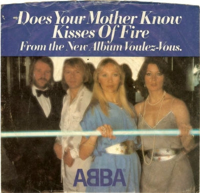 ABBA - Does Your Mother Know / Kisses Of Fire