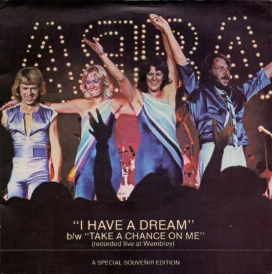 ABBA - I Have A Dream / Take A Chance On Me (Recorded Live At Wembley)