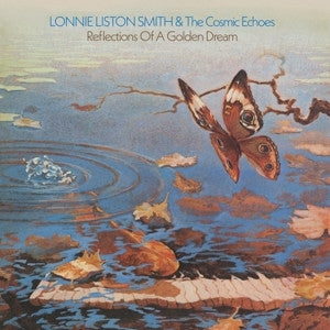 LONNIE LISTON SMITH - Reflections of A Golden Dream