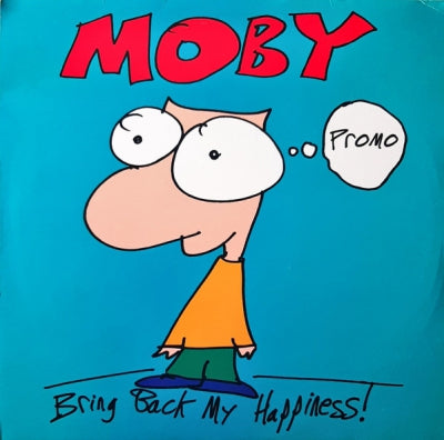 MOBY - Bring Back My Happiness!