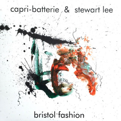 CAPRI-BATTERIE & STEWART LEE - Bristol Fashion