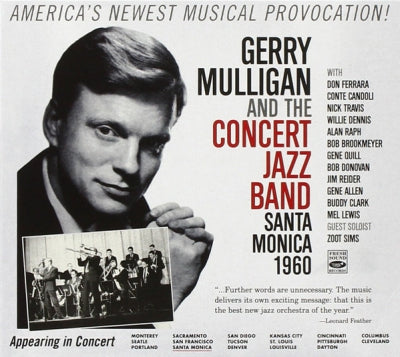 GERRY MULLIGAN AND THE CONCERT JAZZ BAND - Santa Monica 1960
