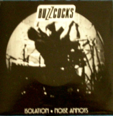 BUZZCOCKS - Isolation / Noise Annoys