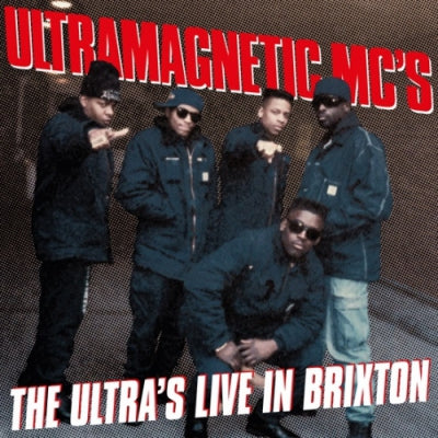 ULTRAMAGNETIC MC'S - The Ultra's Live at the Brixton Academy