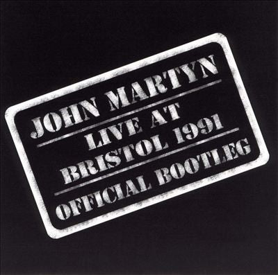 JOHN MARTYN - Live At Bristol 1991 Official Bootleg