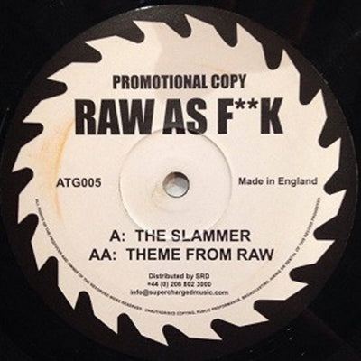 RAW AS F**K - The Slammer / Theme From Raw