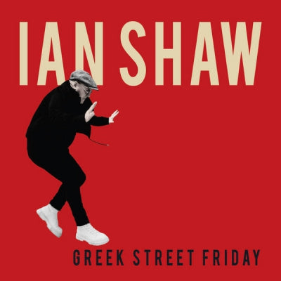 IAN SHAW - Greek Street Friday
